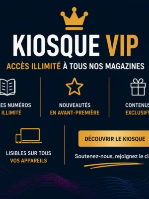 KIOSQUE VIP — Accès illimité